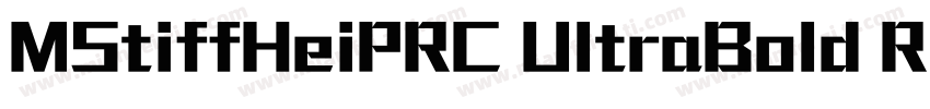 MStiffHeiPRC UltraBold Regular字体转换
